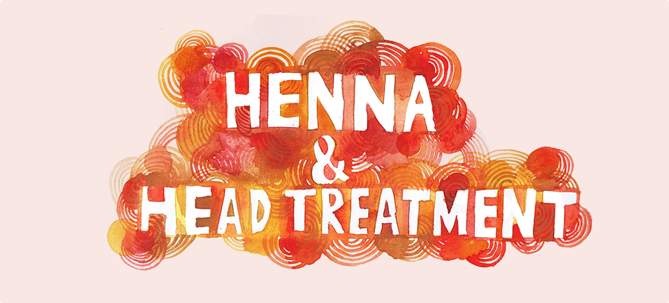 HENNA & HEAD TREATMENT